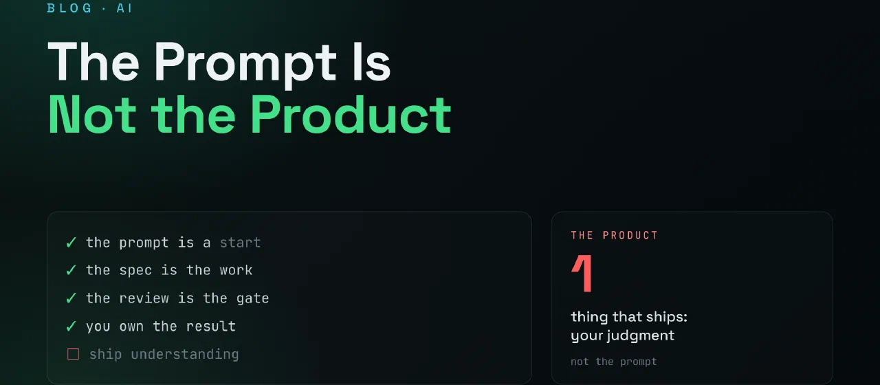 The Prompt Is Not the Product