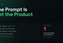 The Prompt Is Not the Product